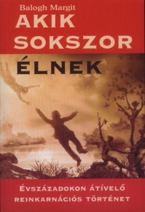Akik sokszor élnek