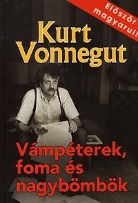 Vámpéterek, foma és nagybömbök