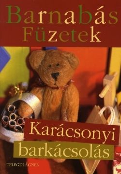 Barnabás füzetek: Karácsonyi barkácsolás