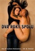 Dva roky spolu