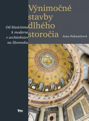 Výnimočné stavby dlhého storočia