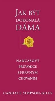 Jak být dokonalá dáma
