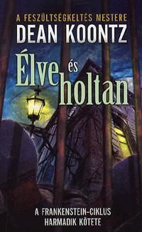 Élve és holtan