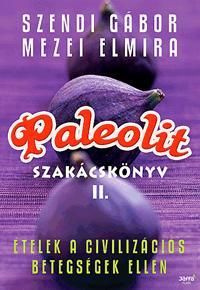 Paleolit szakácskönyv II.