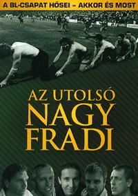Az utolsó nagy Fradi
