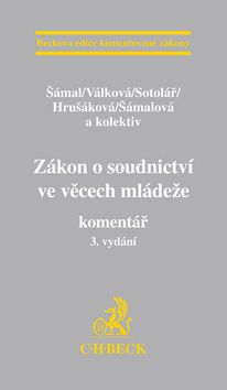 Zákon o soudnictví ve věcech mládeže. Komentář, 3. vydání
