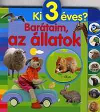 Ki 3 éves?: Barátaim, az állatok