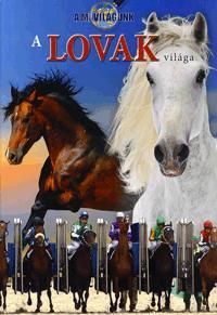 A lovak világa
