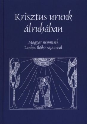 Krisztus urunk álruhában