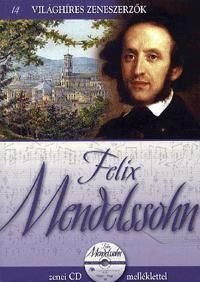 Felix Mendelssohn (CD melléklettel)