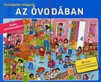 Tarkabarka világunk: Az óvodában