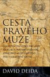 Cesta pravého muže