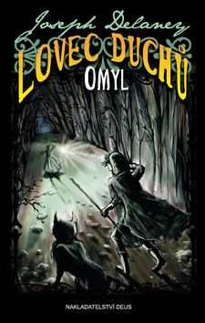 Lovec duchů Omyl