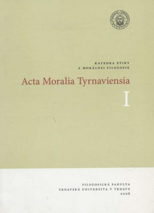 Acta Moralia Tyrnaviensia I