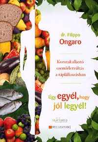 Úgy egyél, hogy jól legyél!