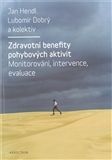 Zdravotní benefity pohybových aktivit
