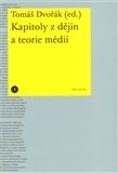 Kapitoly z dějin a teorie médií