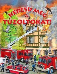 Keresd meg a tűzoltókat!