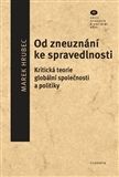 Od zneuznání ke spravedlnosti