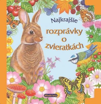 Najkrajšie rozprávky o zvieratkách
