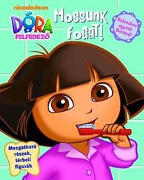 Dóra, a felfedező: Mossunk fogat!