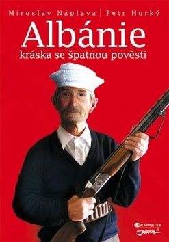 Albánie kráska se špatnou pověstí