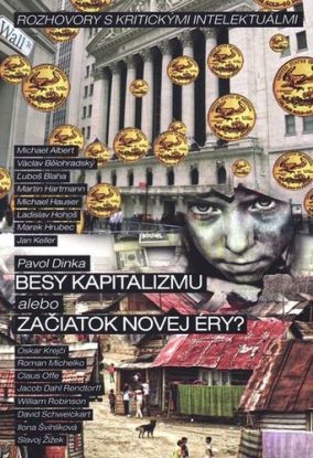 Besy kapitalizmu alebo začiatok novej éry?