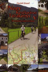 Nagy Kerékpáros Túrakönyv V.
