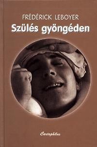 Szülés gyöngéden