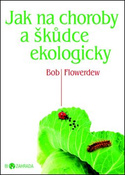 Jak na choroby a škůdce ekologicky