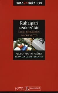Ruhaipari szakszótár: angol-magyar-német-francia-olasz-spanyol