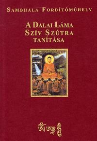A Dalai Láma szív szútra tanítása