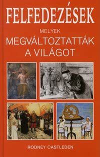Felfedezések, melyek megváltoztatták a világot