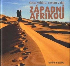 Cesta vzhůru, cestou v dál západní Afrikou