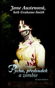 Pýcha, předsudek a zombie