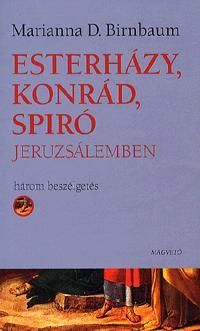 Esterházy, Konrád, Spiró Jeruzsálemben