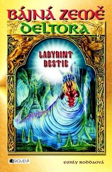 Bájná země Deltora Labyrint bestie