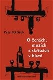 O ženách, mužích a skřítcích v hlavě