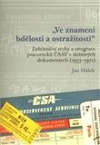 Ve znamení bdělosti a ostražitosti