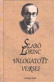 Szabó Lőrinc válogatott versei