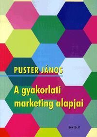 A gyakorlati marketing alapjai