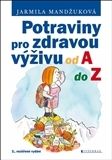 Potraviny pro zdravou výživu od A do Z