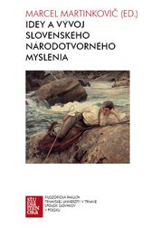 Idey a vývoj slovenského národotvorného myslenia v 19. storočí