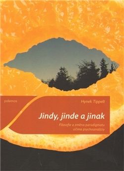 Jindy, jinde a jinak