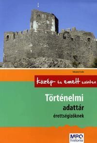 Történelmi adattár érettségizőknek