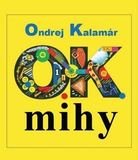 O.K.mihy
