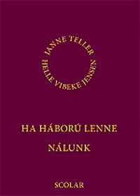 Ha háború lenne nálunk