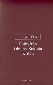 Euthyfrón, Obrana Sókrata, Kritón