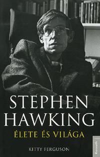 Stephen Hawking élete és világa