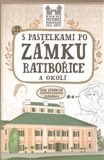 S pastelkami po zámku Ratibořice a okolí